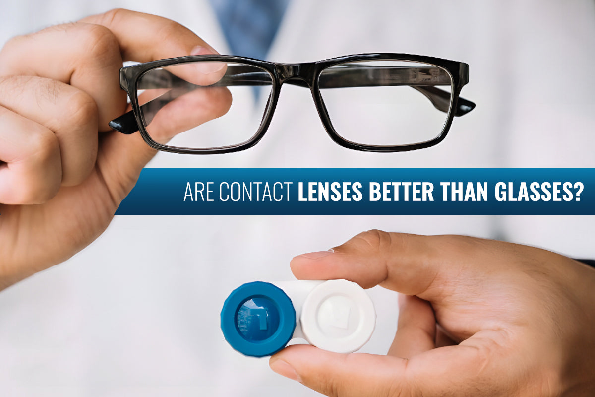 Are Contact Lenses Better Than Glasses? Honest Comparison
